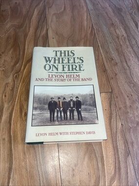 This Wheel's on Fire by Levon Helm - Cream Hardcover Biography book